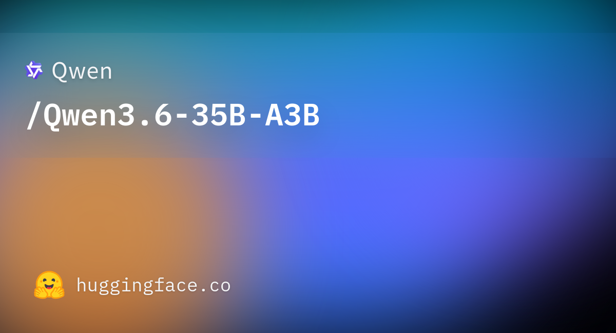 Qwen 在 Hugging Face 发布 Qwen3.6-35B-A3B 模型卡来源图像